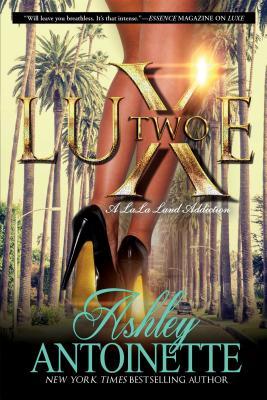 Luxe Two by Ashley Antoinette